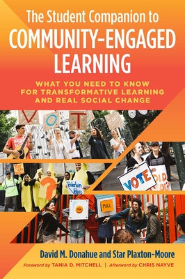 The Student Companion to Community-Engaged Learning: What You Need to Know for Transformative Learning and Real Social Change Paperback Routledge