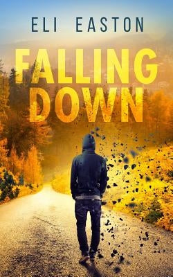 Falling Down Paperback Independently Published