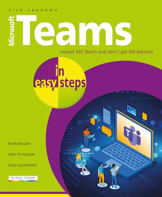 Microsoft Teams in Easy Steps Paperback In Easy Steps