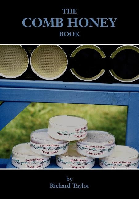The Comb Honey Book Paperback Northern Bee Books