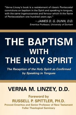 The Baptism with the Holy Spirit Paperback Xulon Press