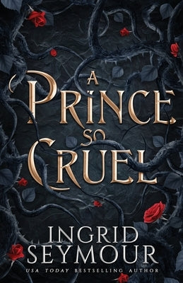A Prince So Cruel Paperback Ingrid Seymour