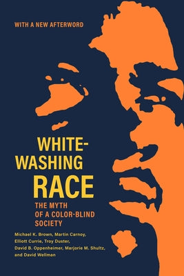 Whitewashing Race: The Myth of a Color-Blind Society Paperback University of California Press