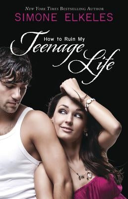 How to Ruin My Teenage Life Paperback Flux