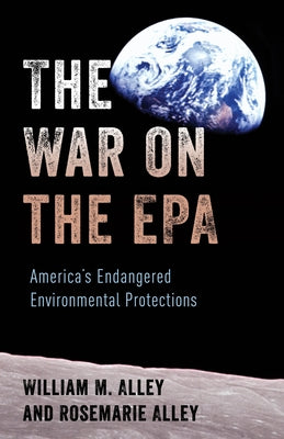The War on the EPA: America's Endangered Environmental Protections Paperback Rowman & Littlefield Publishers