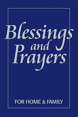 Blessings and Prayer for Home and Family Paperback ACTA Publications