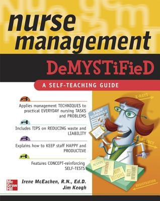 Nurse Management Demystified Paperback McGraw-Hill Companies