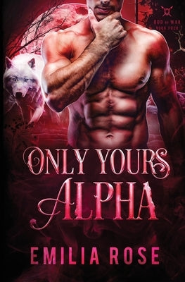 Only Yours, Alpha Paperback Emilia Rose