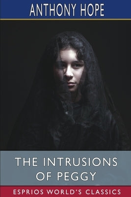 The Intrusions of Peggy (Esprios Classics) Paperback Blurb