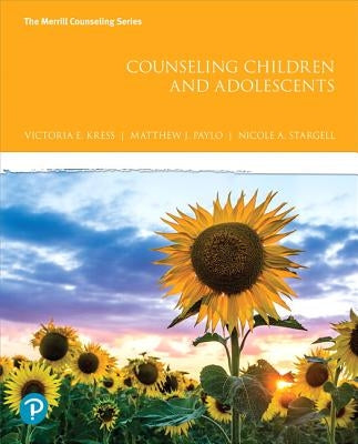 Counseling Children and Adolescents Paperback Pearson