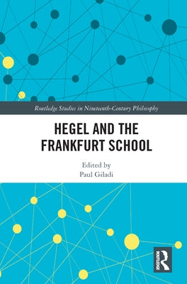 Hegel and the Frankfurt School Paperback Routledge