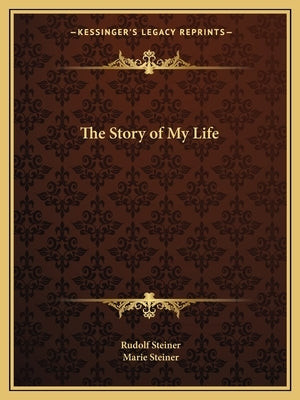 The Story of My Life Paperback Kessinger Publishing