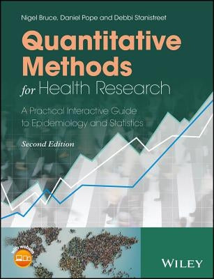 Quantitative Methods for Health Research: A Practical Interactive Guide to Epidemiology and Statistics Paperback Wiley-Blackwell