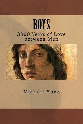 Boys: 3000 Years of Love between Men Paperback Createspace Independent Publishing Platform