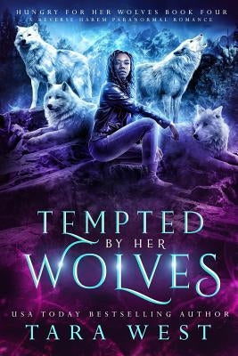 Tempted by Her Wolves Paperback Independently Published