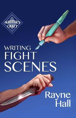Writing Fight Scenes Paperback Createspace Independent Publishing Platform