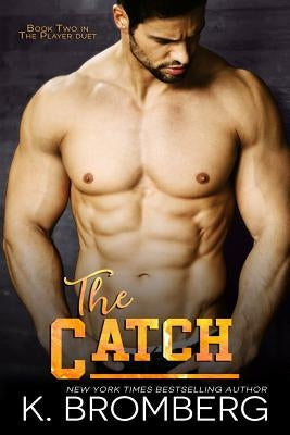 The Catch Paperback Brower Literary & Management, Inc.