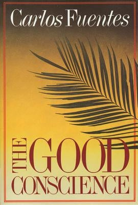 The Good Conscience Paperback Farrar, Strauss & Giroux-3pl