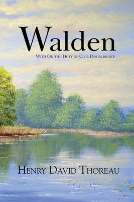 Walden with On the Duty of Civil Disobedience (Reader's Library Classics) Paperback Reader's Library Classics