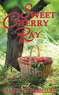 Sweet Cherry Ray Paperback Distractions Ink