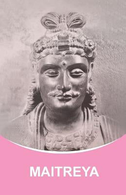 Maitreya: Dictations through the Messenger Tatyana Nicholaevna Mickushina Paperback Createspace Independent Publishing Platform