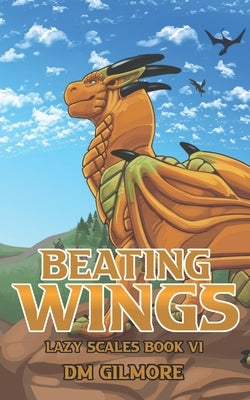 Beating Wings Paperback DM Gilmore