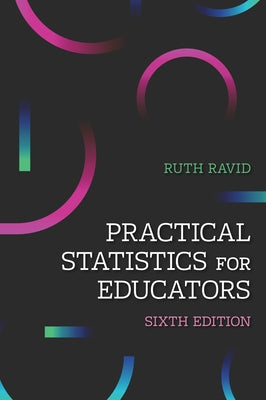 Practical Statistics for Educators Paperback Rowman & Littlefield Publishers