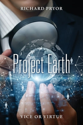 Project Earth: Vice or Virtue Paperback Outskirts Press