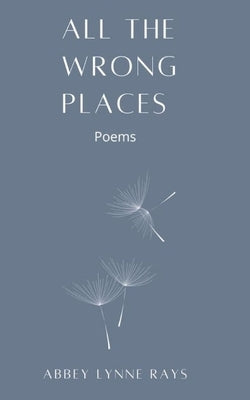 All the Wrong Places Paperback Libresco Feeds Private Limited