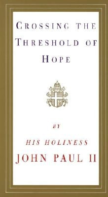 Crossing the Threshold of Hope Paperback Knopf Publishing Group