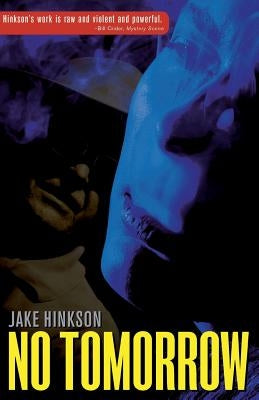 No Tomorrow Paperback New Pulp Press