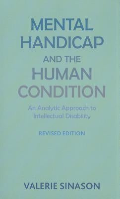 Mental Handicap and the Human Condition Paperback Free Publishing Limited