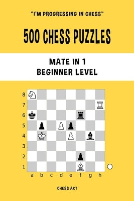 500 Chess Puzzles, Mate in 1, Beginner Level Blurb