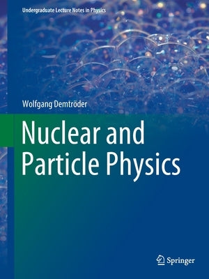 Nuclear and Particle Physics Paperback Springer