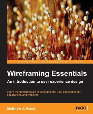 Wireframing Essentials Paperback Packt Publishing