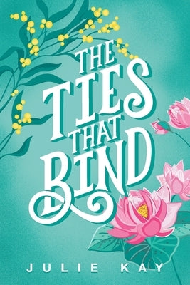 The Ties That Bind Paperback Shawline Publishing Group
