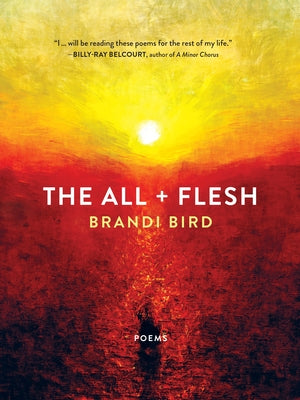 The All + Flesh: Poems Paperback House of Anansi Press