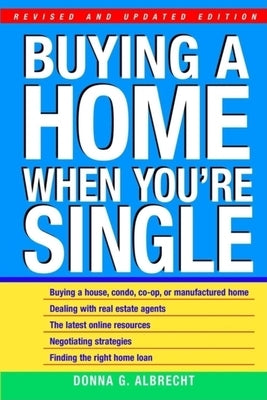 Buying a Home When You're Single by Albrecht, Donna G.