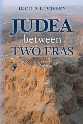 Judea between Two Eras Paperback Cambridge Publishing Incorporated