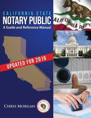 California State Notary Public: A Guide and Reference Manual Paperback Notary Public Institute
