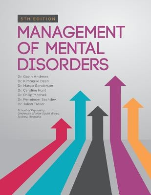 Management of Mental Disorders: 5th Edition Paperback Createspace Independent Publishing Platform