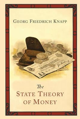 The State Theory of Money Paperback Martino Fine Books