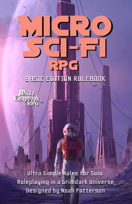 Micro Sci-Fi RPG: Basic Edition Rulebook Paperback Independently Published