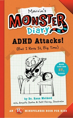Marvin's Monster Diary: ADHD Attacks! (But I Rock It, Big Time) Paperback Familius