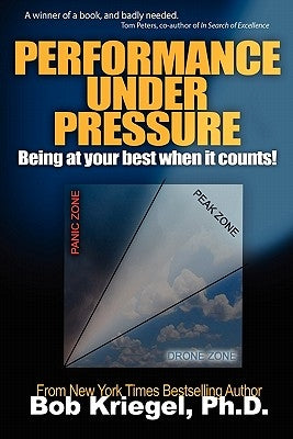 Performance Under Pressure: Being at Your Best When It Counts! Paperback Archer-Ellison Publishing