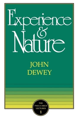 The Experience and Nature Paperback Open Court