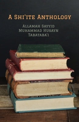 A Shi'ite Anthology Paperback Al-Burāq