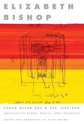 Edgar Allan Poe & the Juke-Box: Uncollected Poems, Drafts, and Fragments Paperback Farrar, Straus and Giroux