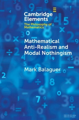 Paperback of Mathematical Anti-Realism and Modal Nothingism by Cambridge University Press, featuring the book cover with title and author details.