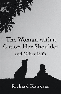 The Woman with a Cat on Her Shoulder: And Other Riffs Paperback Carnegie-Mellon University Press